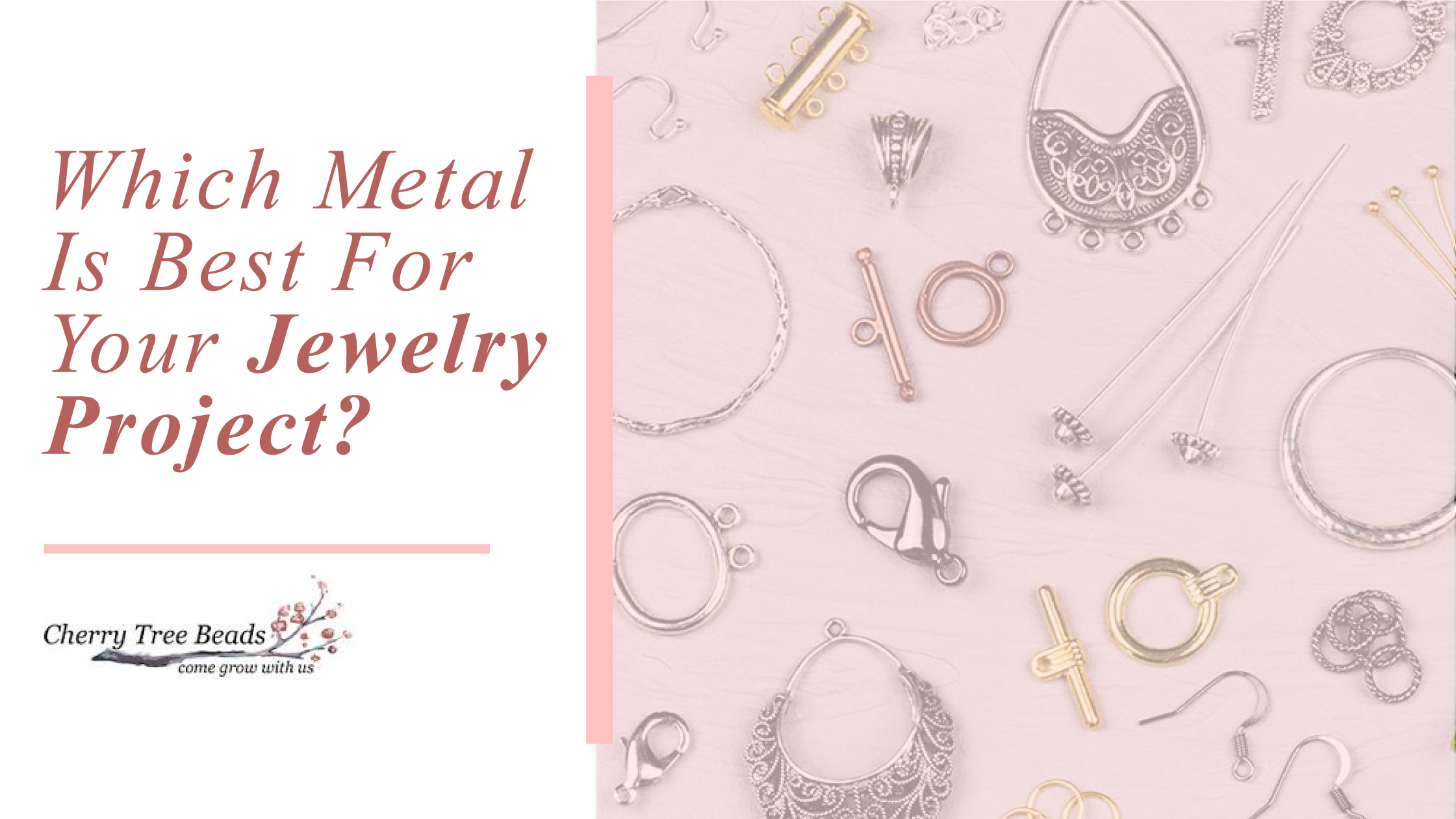 which metal is best for your jewelry project